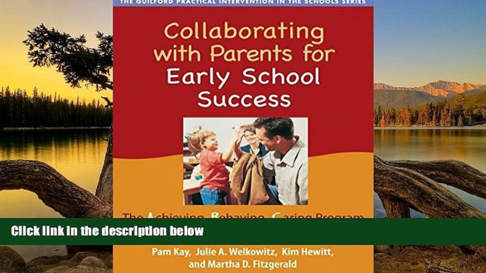 Buy NOW  Collaborating with Parents for Early School Success: The Achieving-Behaving-Caring