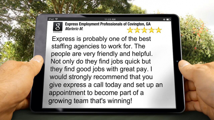 Express Employment Professionals of Covington, GA |Superb 5 Star Review by Marlerio M.