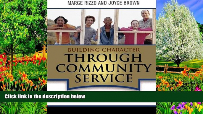 Deals in Books  Building Character Through Community Service: Strategies to Implement the Missing