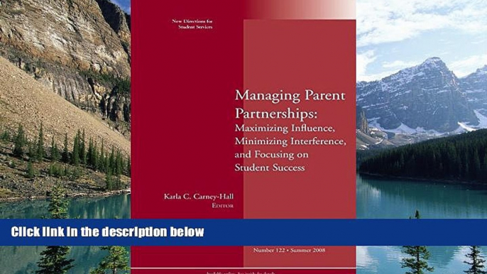 Big Sales  Managing Parent Partnerships: Maximizing Influence, Minimizing Interference, and