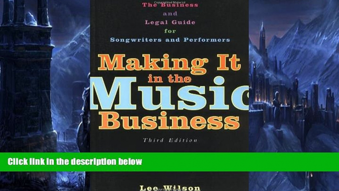 Buy NOW  Making It in the Music Business: The Business and Legal Guide for Songwriters and