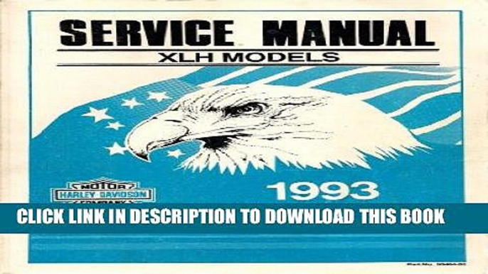 Ebook 1993 Harley-Davidson Service Manual for XLH Models, Part No. 99484-93 Free Read