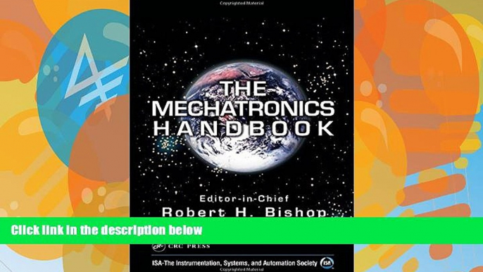 Big Sales  The Mechatronics Handbook, Second Edition - 2 Volume Set (Mechatronics Handbook 2e)