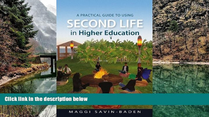 Deals in Books  A Practical Guide to Using Second Life in Higher Education  Premium Ebooks Best