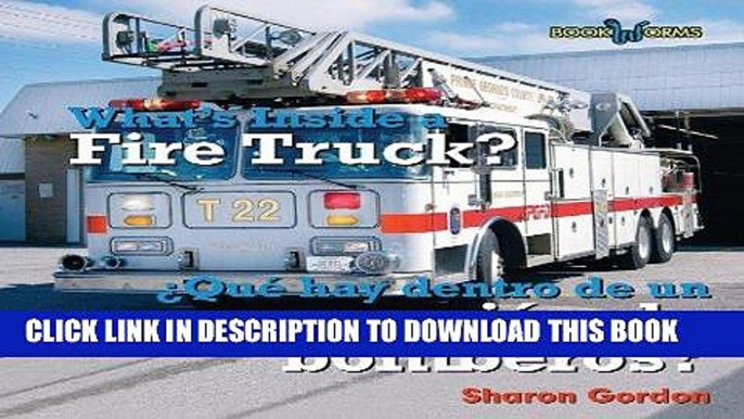 Best Seller What s Inside a Fire Truck?/Que Hay Dentro de Un Camion de Bomberos? (Bookworks, What