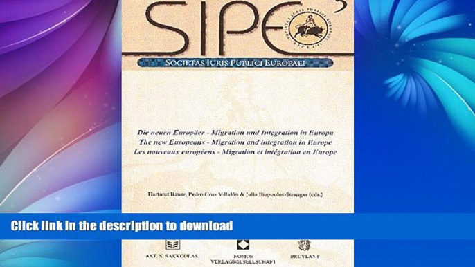 FAVORITE BOOK  The New Europeans - Migration and Integration in Europe: Societas Iuris Publici