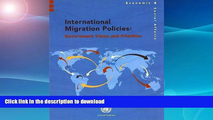 FAVORITE BOOK  International Migration Policies: Government Views And Priorities: Population