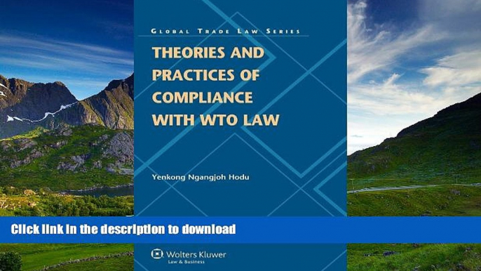 FAVORITE BOOK  Theories Compliance WTO Law Perspectives Wto Dispute Settlement (Global Trade Law