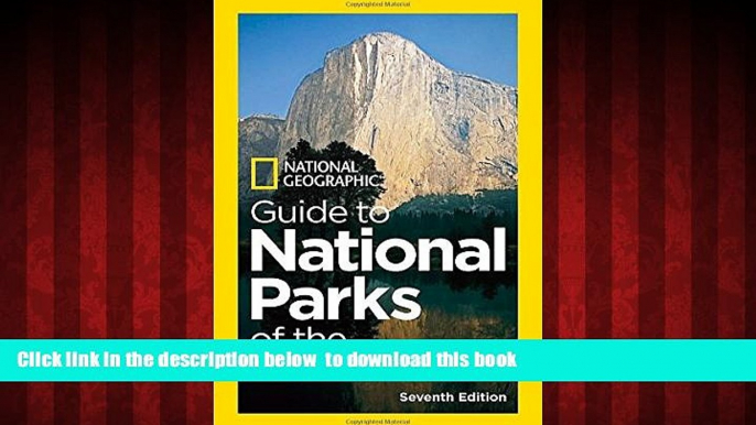 liberty book  National Geographic Guide to National Parks of the United States, 7th Edition