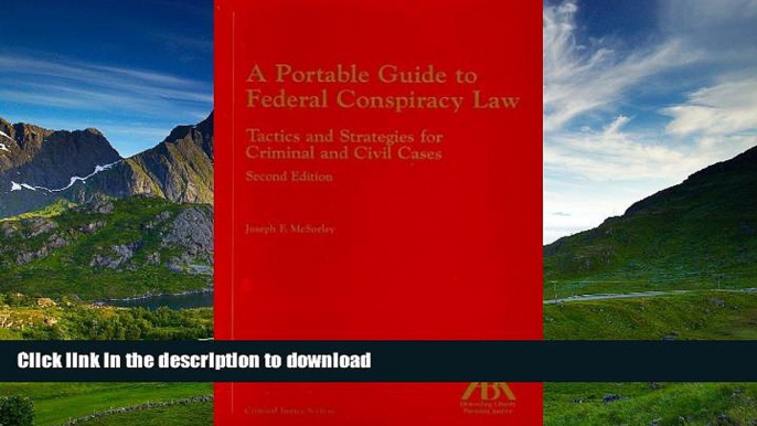 READ BOOK  A Portable Guide to Federal Conspiracy Law: Tactics and Strategies for Criminal and