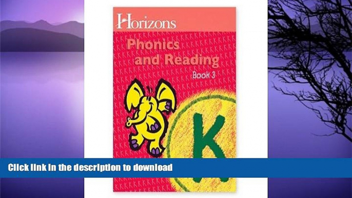 FAVORITE BOOK  Horizons K Phonics and Reading Book 3 (Lifepac) FULL ONLINE