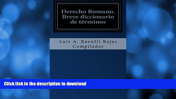 GET PDF  Derecho Romano: Breve diccionario de tÃ©rminos (Spanish Edition) FULL ONLINE