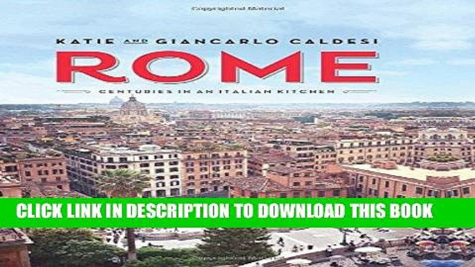 Best Seller Rome: Centuries in an Italian Kitchen Free Read