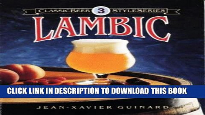 Ebook Lambic (Classic Beer Style) Free Read