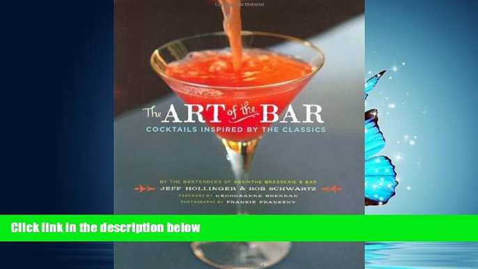 Download The Art of the Bar: Cocktails Inspired by the Classics Full Online