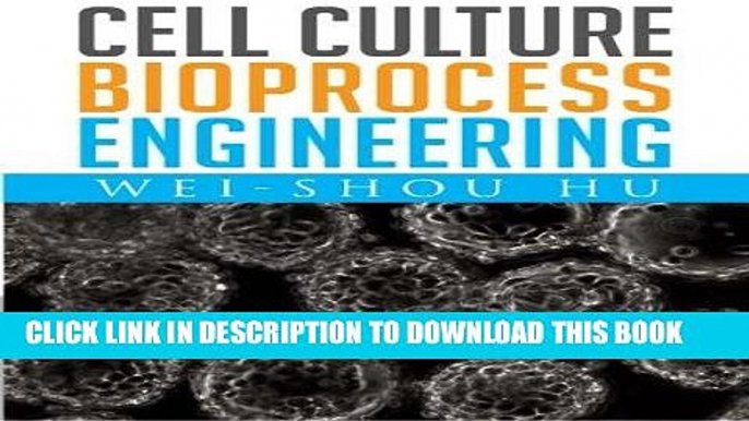 Ebook Cell Culture Bioprocess Engineering Free Read