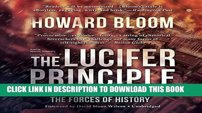 Read Now The Lucifer Principle: A Scientific Expedition into the Forces of History Download Online