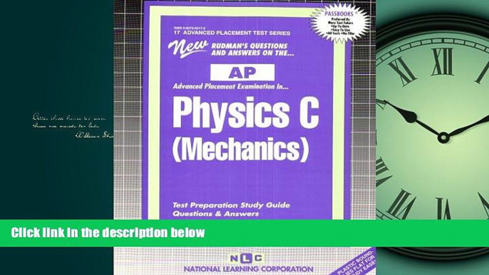 Read PHYSICS C (MECHANICS) (Advanced Placement Test Series) (Passbooks) (ADVANCED PLACEMENT TEST