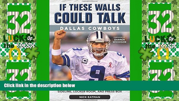 #A# If These Walls Could Talk: Dallas Cowboys: Stories from the Dallas Cowboys Sideline, Locker