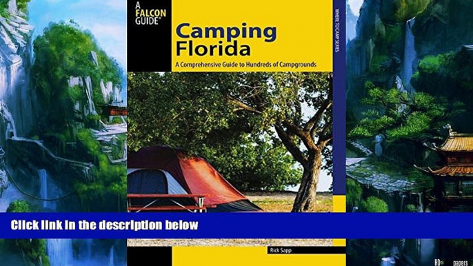 Buy NOW  Camping Florida: A Comprehensive Guide To Hundreds Of Campgrounds (State Camping Series)