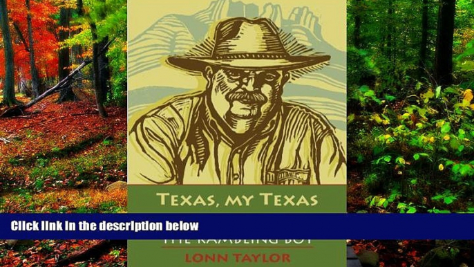 Buy #A# Texas, My Texas: Musings of the Rambling Boy  On Book