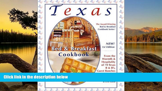 Buy NOW #A# Texas Bed   Breakfast Cookbook: From the Warmth   Hospitality of 70 Texas B B s,