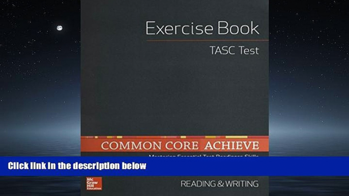 FULL ONLINE  Common Core Achieve, TASC Exercise Book Reading   Writing (BASICS   ACHIEVE)