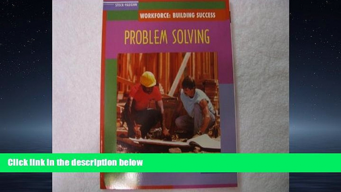 Fresh eBook  Problem Solving (Workforce-Building Success) (Steck-Vaughn Workforce: Building