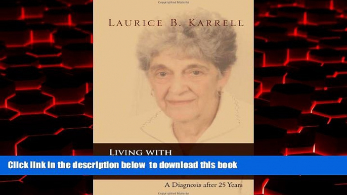 Best book  Living with Multiple Sclerosis (MS) for Over 50 Years BOOOK ONLINE