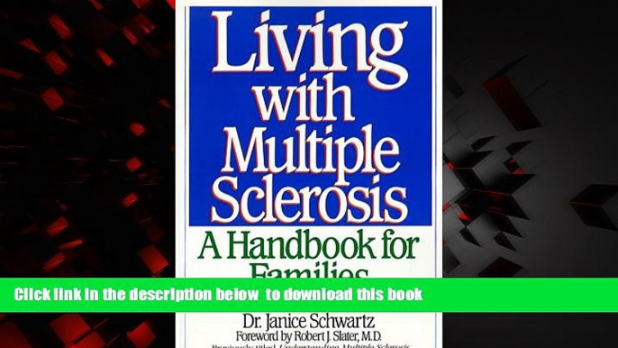 Best books  Living with Multiple Sclerosis: A Handbook for Families BOOOK ONLINE