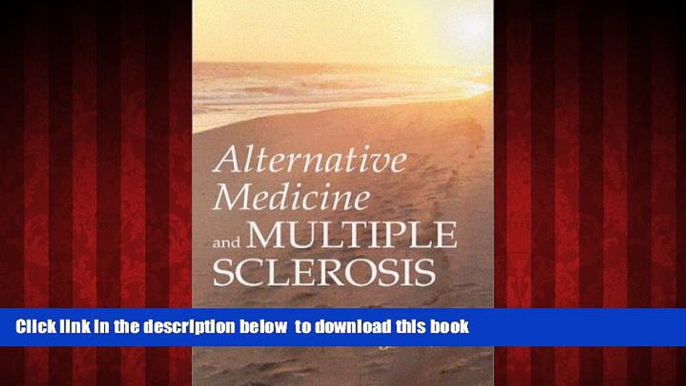 Read book  Alternative Medicine and Multiple Sclerosis [DOWNLOAD] ONLINE