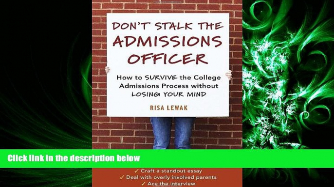 Online eBook  Don t Stalk the Admissions Officer: How to Survive the College Admissions Process