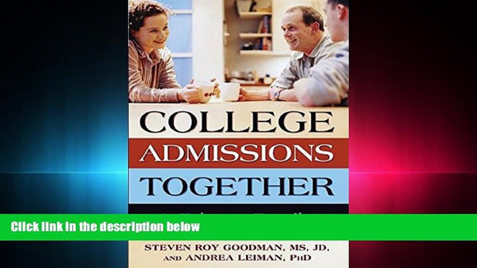 Fresh eBook  College Admissions Together: It Takes a Family (Capital Ideas)