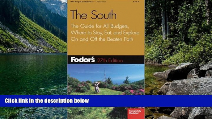 Buy Fodor s Fodor s The South, 27th Edition: The Guide for All Budgets, Where to Stay, Eat, and