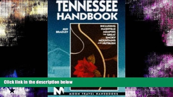 Buy  Tennessee Handbook: Including Nashville, Memphis, the Great Smoky Mountains and Nutbush