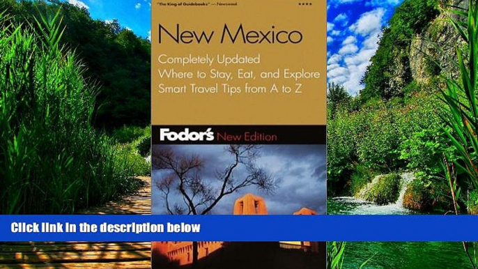 Buy NOW  Fodor s New Mexico, 3rd Edition: Completely Updated, Where to Stay, Eat, and Explore,