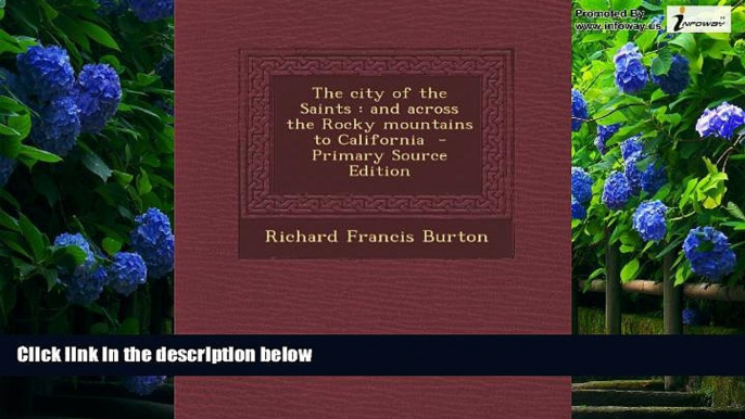 Buy NOW  City of the Saints: And Across the Rocky Mountains to California Richard Francis Burton