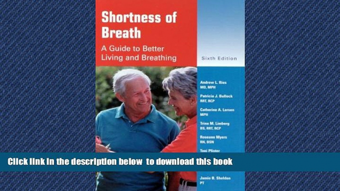 Best book  Shortness of Breath: A Guide to Better Living and Breathing BOOOK ONLINE