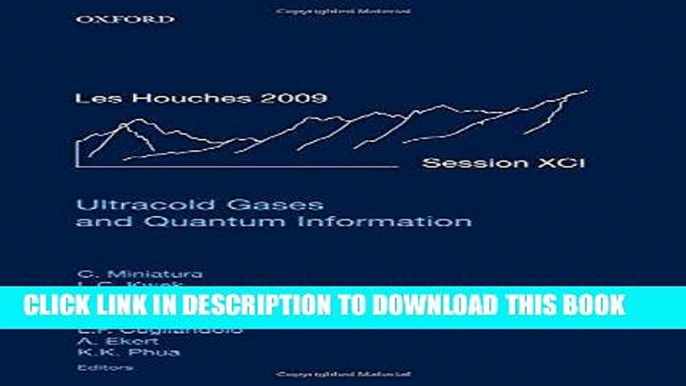 Read Now Ultracold Gases and Quantum Information: Lecture Notes of the Les Houches Summer School