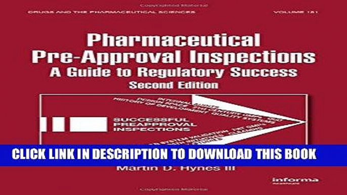 Read Now Preparing for FDA Pre-Approval Inspections: A Guide to Regulatory Success, Second Edition