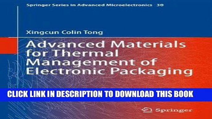 Read Now Advanced Materials for Thermal Management of Electronic Packaging (Springer Series in