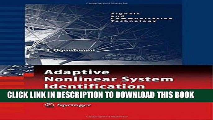 Read Now Adaptive Nonlinear System Identification: The Volterra and Wiener Model Approaches