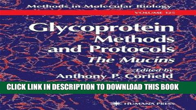 Read Now Glycoprotein Methods and Protocols: The Mucins (Methods in Molecular Biology) Download Book