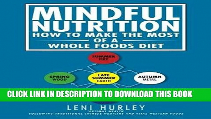 Best Seller Mindful Nutrition, How to Make The Most of a Whole Foods Diet: Optimal Digestion