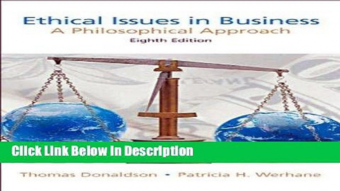 [PDF] Ethical Issues in Business: A Philosophical Approach (8th Edition) [Download] Full Ebook