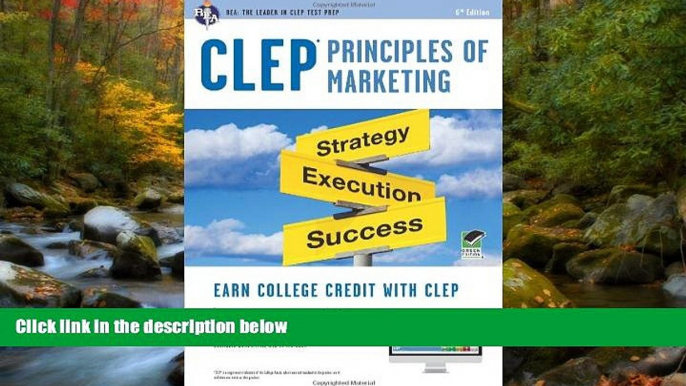 Read CLEPÂ® Principles of Marketing Book + Online (CLEP Test Preparation) FreeOnline