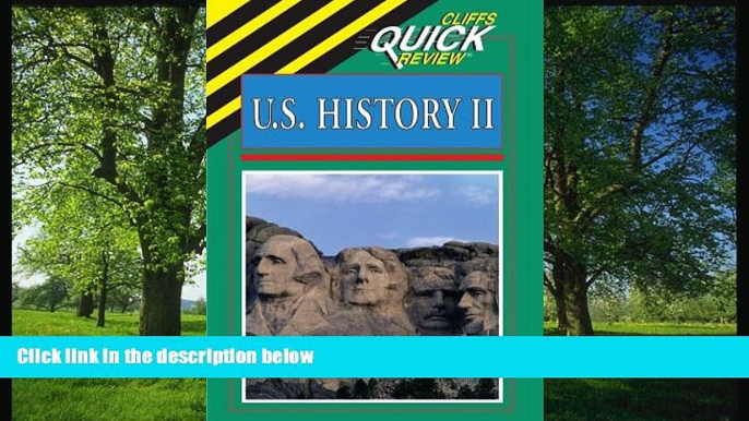 Read CliffsQuickReview United States History II (Cliffs Quick Review (Paperback)) Full Best Ebook