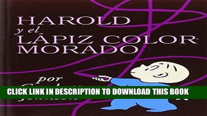 Ebook Harold y el Lapiz Color Morado (Harold and the Purple Crayon) Free Download