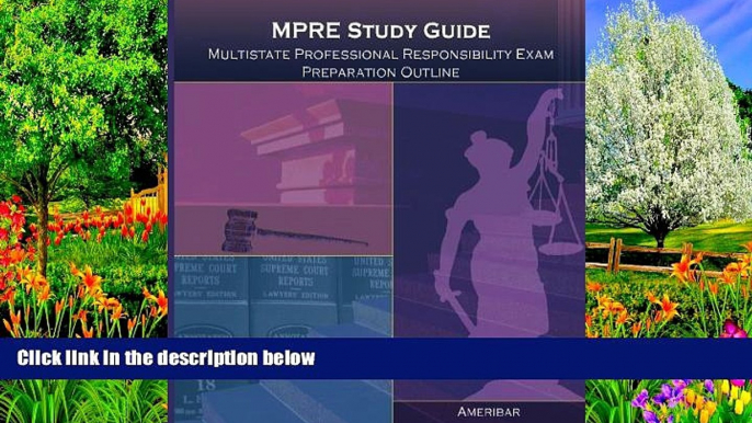 Books to Read  MPRE Study Guide: Multistate Professional Responsibility Examination Outline Study