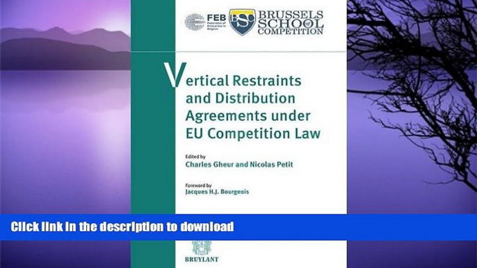 READ  Vertical Restraints and Distribution Agreements Under EU Competition Law FULL ONLINE